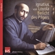 Ignatius von Loyola - Bericht des Pilgers