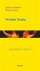 Band 100: Frieden finden