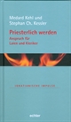 Band 43: Priesterlich werden