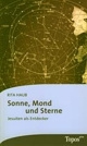 Sonne, Mond und Sterne