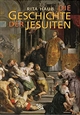 Die Geschichte der Jesuiten