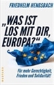 Was ist los mit dir, Europa?