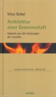 Band 59: Architektur einer Gemeinschaft