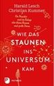 Wie das Staunen ins Universum kam