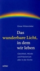 Das wunderbare Licht, in dem wir leben